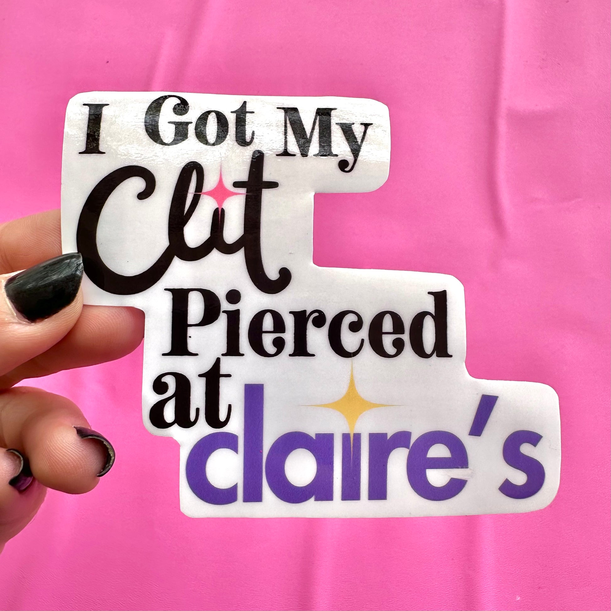 I got my clit pierced at Claires Stickers